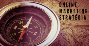 Read more about the article Online marketing stratégia tervezése 9 egyszerű lépésben